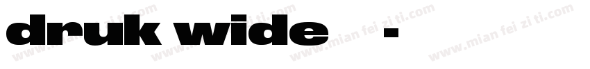 druk wide 字体字体转换